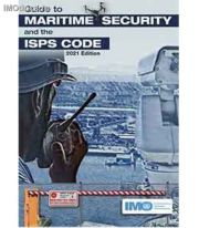 Guide to Maritime Security and the ISPS Code, 2021 = KB116E =         (  ), 2021 