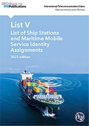 List of Ship Stations and Maritime Mobile Service Identity Assignments (ITU, List V) Edition of 2023 =          ( V), 2023 