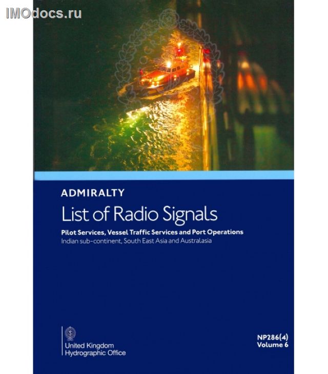 Admiralty List of Radio Signals - NP286(4) Volume 6 Part 4 = Indian sub-continent, South East Asia and Australasia = Список радиосигналов Британского Адмиралтейства, том 6(4), 3rd Edition, 2022 