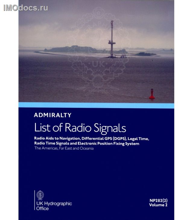 Admiralty List of Radio Signals - NP282(2) Volume 2 Part 2 = The Americas, Far East and Oceania = Список радиосигналов Британского Адмиралтейства, 3rd Edition, 2022 