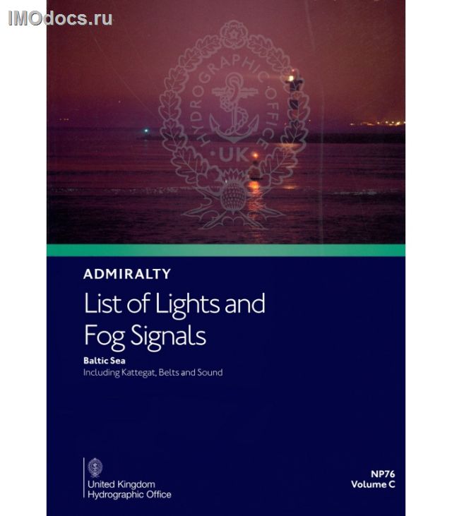 Admiralty List of Lights and Fog Signals - NP76 Volume C: Baltic Sea including Kattegat, Belts and Sound, 2nd Edition 2021 