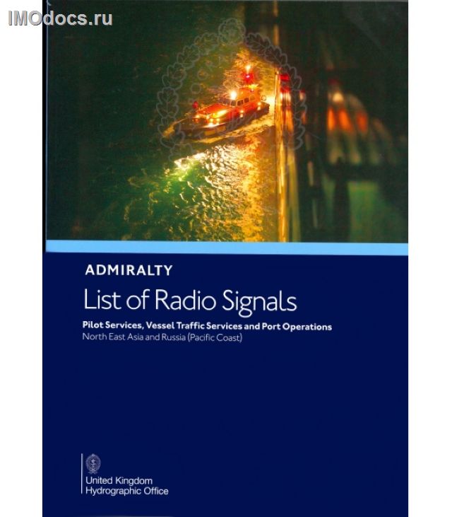 Admiralty List of Radio Signals - NP286(6) Volume 6 Part 6 = Pilot Services, Vessel Traffic Services and Port Operations -- North East Asia and Russia (Pacific Coast) = Список радиосигналов Британского Адмиралтейства, том 6(6), 3rd Edition, 2022 
