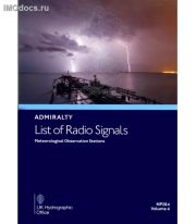 Admiralty List of Radio Signals - NP284 - Meteorological Observation Stations, Volume 4, 3rd Edition (2022) = Список радиосигналов Британского Адмиралтейства, том 4, 4-е изд. 2023 г. 